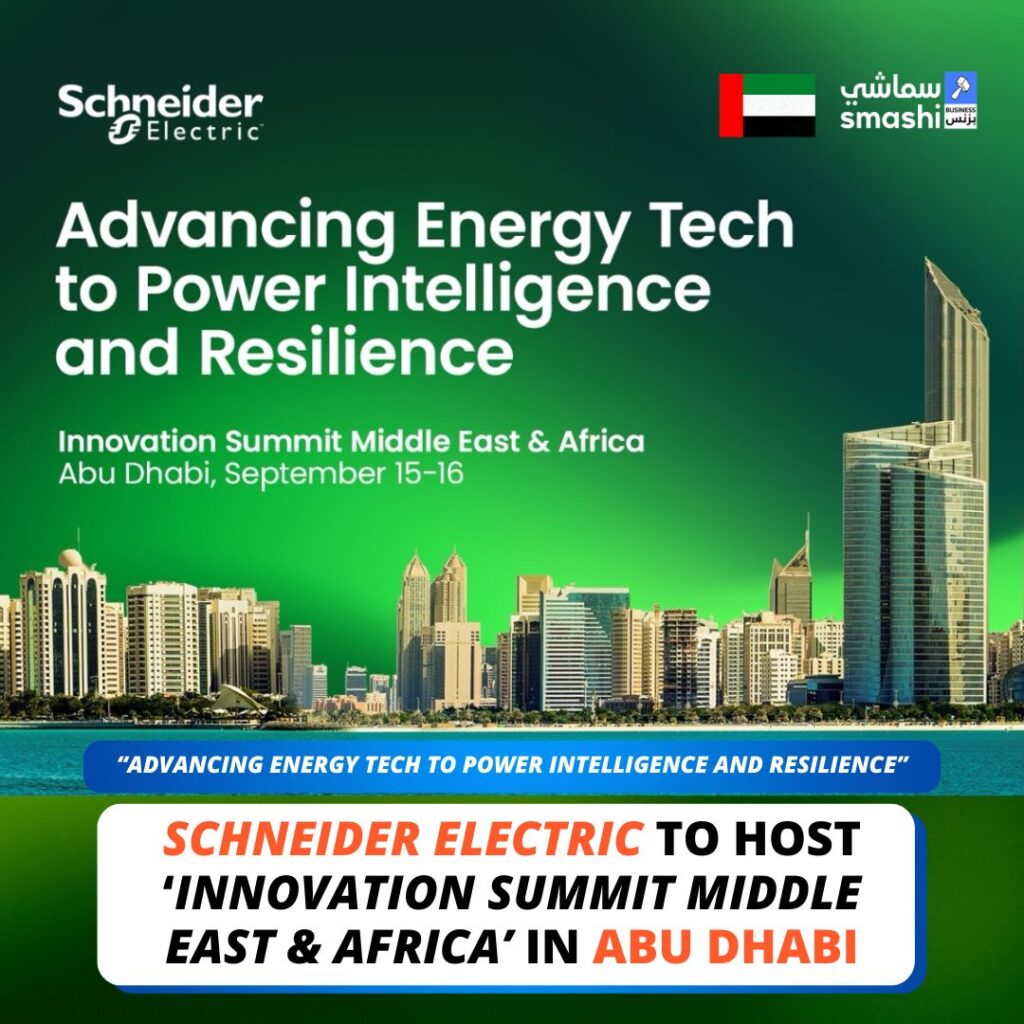 Abu Dhabi to Host Schneider Electric’s Middle East & Africa Innovation Summit in September 2026